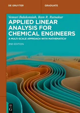 Balakotaiah / Ratnakar |  Applied Linear Analysis for Chemical Engineers | Buch |  Sack Fachmedien