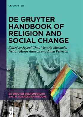 Choi / Machado / Alarcón |  De Gruyter Handbook of Religion and Social Change | Buch |  Sack Fachmedien
