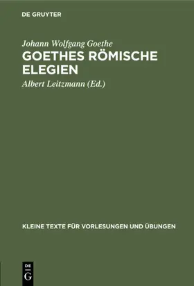 Goethe / Leitzmann |  Goethes römische Elegien | eBook | Sack Fachmedien