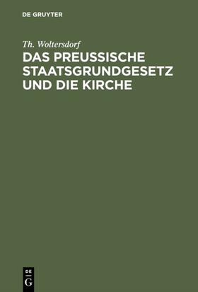Woltersdorf | Das Preußische Staatsgrundgesetz und die Kirche | E-Book | sack.de