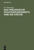 Woltersdorf |  Das Preußische Staatsgrundgesetz und die Kirche | eBook | Sack Fachmedien