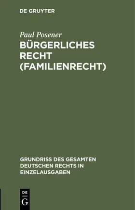 Posener |  Bürgerliches Recht (Familienrecht) | eBook | Sack Fachmedien