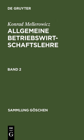 Mellerowicz | Konrad Mellerowicz: Allgemeine Betriebswirtschaftslehre. Band 2 | E-Book | sack.de