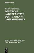 Lindner |  Deutsche Jagdtraktate des 15. und 16. Jahrhunderts, Teil 2 | eBook | Sack Fachmedien
