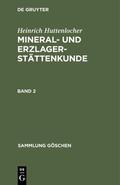 Ramdohr / Huttenlocher |  Heinrich Huttenlocher: Mineral- und Erzlagerstättenkunde. Band 2 | eBook | Sack Fachmedien