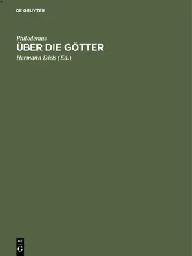 Philodemus / Diels |  Über die Götter | eBook | Sack Fachmedien