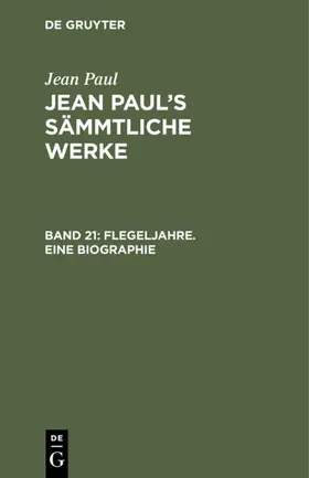 Paul | Flegeljahre. Eine Biographie | E-Book | www.sack.de
