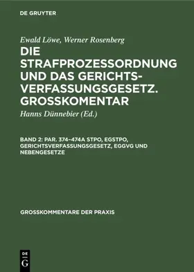 Dünnebier |  Par. 374–474a StPO, EGStPO, Gerichtsverfassungsgesetz, EGGVG und  Nebengesetze | eBook | Sack Fachmedien