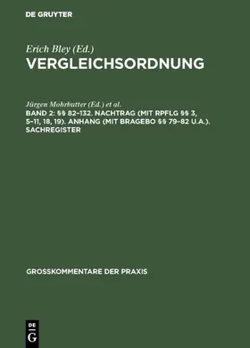 Mohrbutter / Bley |  §§ 82–132. Nachtrag (mit RpflG §§ 3, 5–11, 18, 19). Anhang (mit BRAGebO §§ 79–82 u.a.). Sachregister | eBook | Sack Fachmedien