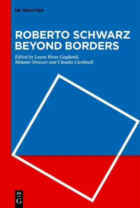 Rivas Gagliardi / Strasser / Cardinali |  Roberto Schwarz Beyond Borders | Buch |  Sack Fachmedien