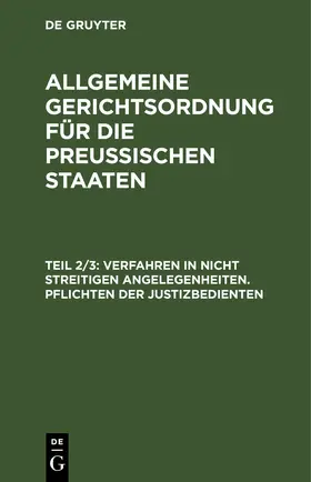 Verfahren in nicht streitigen Angelegenheiten. Pflichten der Justizbedienten | E-Book | www.sack.de