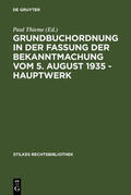 Thieme |  Grundbuchordnung in der Fassung der Bekanntmachung vom 5. August 1935 – Hauptwerk | eBook | Sack Fachmedien