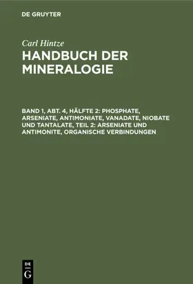 Chudoba / Hintze |  Phosphate, Arseniate, Antimoniate, Vanadate, Niobate und Tantalate, Teil 2: Arseniate und Antimonite, organische Verbindungen | eBook | Sack Fachmedien