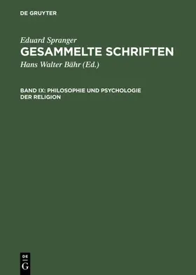Spranger / Bähr | Philosophie und Psychologie der Religion | E-Book | www.sack.de