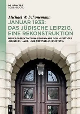 Schönemann | Januar 1933: Das jüdische Leipzig, eine Rekonstruktion | E-Book | www.sack.de