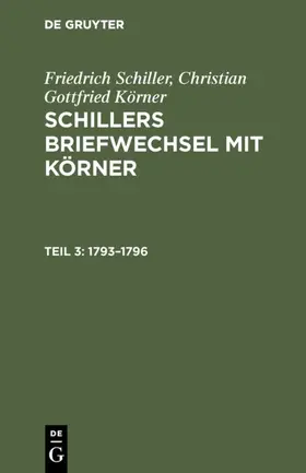 Schiller / Körner |  1793–1796 | eBook | Sack Fachmedien