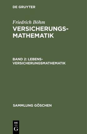 Böhm | Lebensversicherungsmathematik | E-Book | sack.de