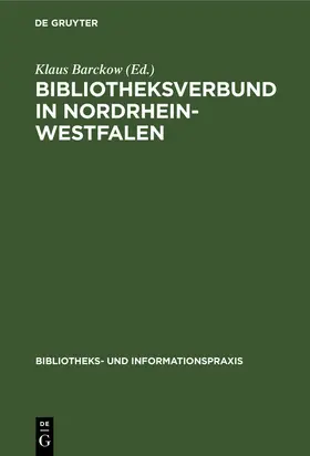 Barckow | Bibliotheksverbund in Nordrhein-Westfalen | E-Book | www.sack.de