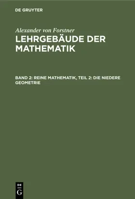 Forstner |  Reine Mathematik, Teil 2: Die niedere Geometrie | eBook | Sack Fachmedien