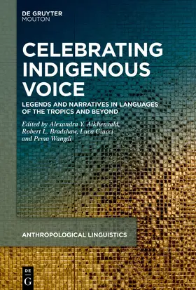 Aikhenvald / Wangdi / Bradshaw |  Celebrating Indigenous Voice | Buch |  Sack Fachmedien
