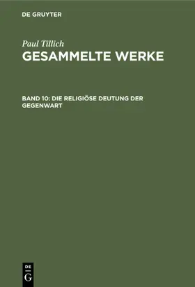 Albrecht / Tillich |  Die religiöse Deutung der Gegenwart | eBook | Sack Fachmedien