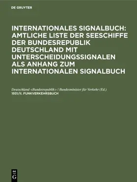 Deutschland <Bundesrepublik> / Bundesminister für Verkehr / Deutschland &lt / Bundesrepublik&gt |  1931/II. Funkverkehrsbuch | eBook | Sack Fachmedien