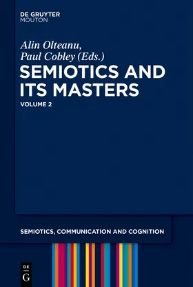 Cobley / Olteanu | Semiotics and its Masters. Volume 2 | Buch | 978-3-11-162788-5 | sack.de