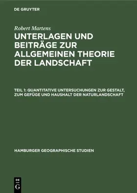 Martens |  Quantitative Untersuchungen zur Gestalt, zum Gefüge und Haushalt der Naturlandschaft | eBook | Sack Fachmedien