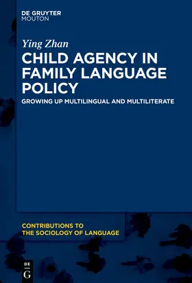 Zhan | Child Agency in Family Language Policy | Buch | 978-3-11-162809-7 | sack.de