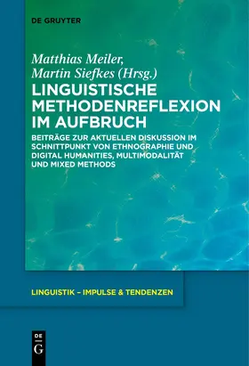 Siefkes / Meiler |  Linguistische Methodenreflexion im Aufbruch | Buch |  Sack Fachmedien
