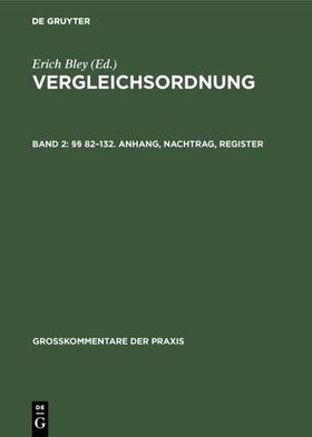 Mohrbutter / Bley | §§ 82–132. Anhang, Nachtrag, Register | E-Book | sack.de
