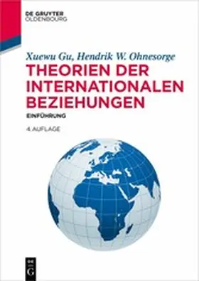 Gu / Ohnesorge |  Theorien der Internationalen Beziehungen | eBook | Sack Fachmedien