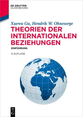 Gu / Ohnesorge |  Theorien der Internationalen Beziehungen | eBook | Sack Fachmedien
