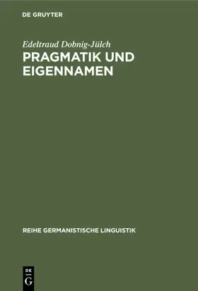 Dobnig-Jülch | Pragmatik und Eigennamen | E-Book | sack.de