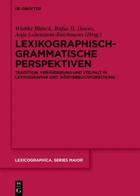 Blanck / Gouws / Lobenstein-Reichmann |  Lexikographisch-grammatische Perspektiven | Buch |  Sack Fachmedien
