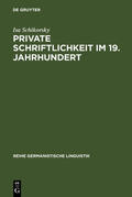 Schikorsky |  Private Schriftlichkeit im 19. Jahrhundert | eBook | Sack Fachmedien