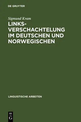 Kvam |  Linksverschachtelung im Deutschen und Norwegischen | eBook | Sack Fachmedien