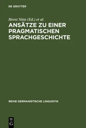 Sitta | Ansätze zu einer pragmatischen Sprachgeschichte | E-Book | www.sack.de