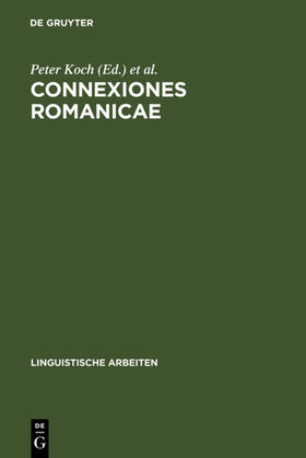 Koch / Krefeld |  Connexiones Romanicae | eBook | Sack Fachmedien