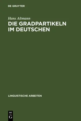 Altmann | Die Gradpartikeln im Deutschen | E-Book | www.sack.de
