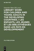 Patte / Hannesdóttir / Unesco |  Library Work for Children and Young Adults in the Developing Countries / Les enfants, les jeunes et les bibliothèques dans les pays en développement | eBook | Sack Fachmedien