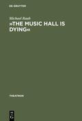 Raab |  »The music hall is dying« | eBook | Sack Fachmedien