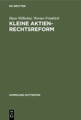 Wilhelmi / Friedrich |  Kleine Aktienrechtsreform | eBook | Sack Fachmedien