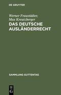 Fraustädter / Kreutzberger |  Das deutsche Ausländerrecht | eBook | Sack Fachmedien