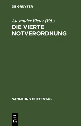 Elster / Bloch |  Die vierte Notverordnung | eBook | Sack Fachmedien
