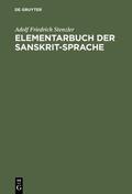 Stenzler |  Elementarbuch der Sanskrit-Sprache | eBook | Sack Fachmedien