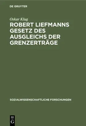 Klug |  Robert Liefmanns Gesetz des Ausgleichs der Grenzerträge | eBook | Sack Fachmedien
