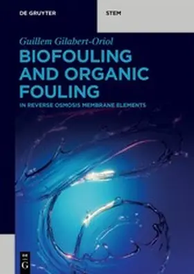 Gilabert-Oriol |  Biofouling and Organic Fouling | eBook | Sack Fachmedien