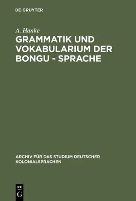 Hanke | Grammatik und Vokabularium der Bongu - Sprache | E-Book | www.sack.de