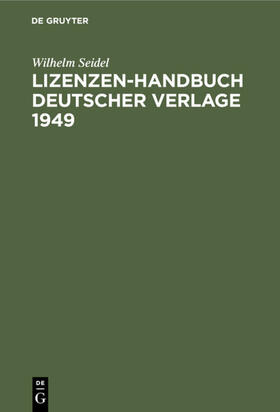 Seidel |  Lizenzen-Handbuch deutscher Verlage 1949 | eBook | Sack Fachmedien
